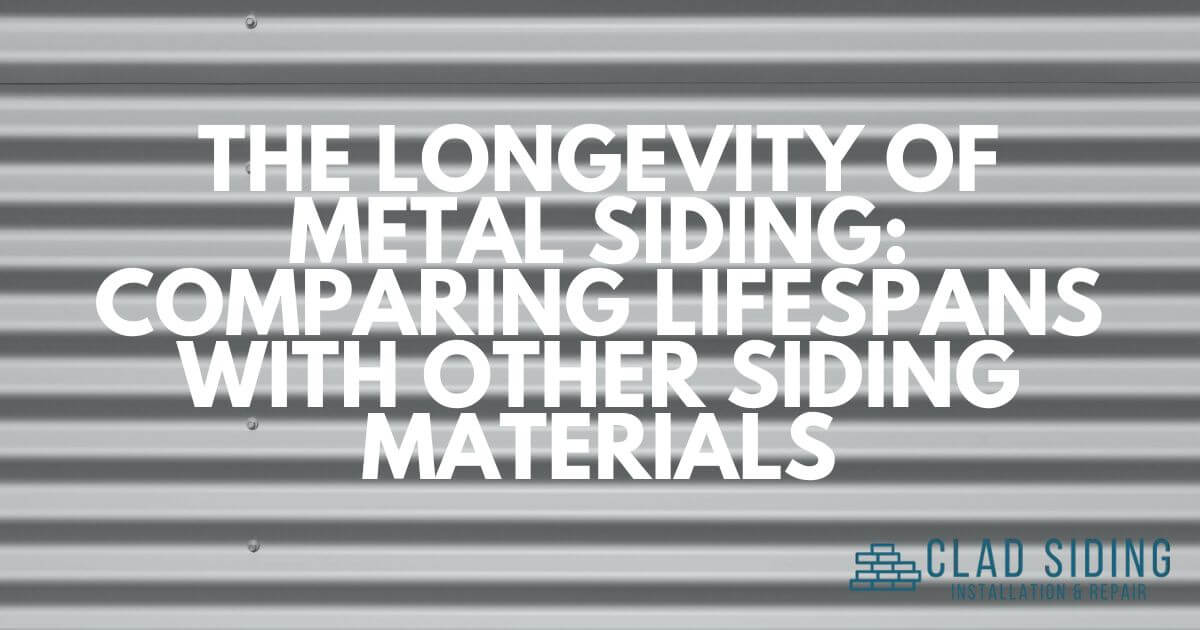 The Longevity of Metal Siding Comparing Lifespans with Other Siding