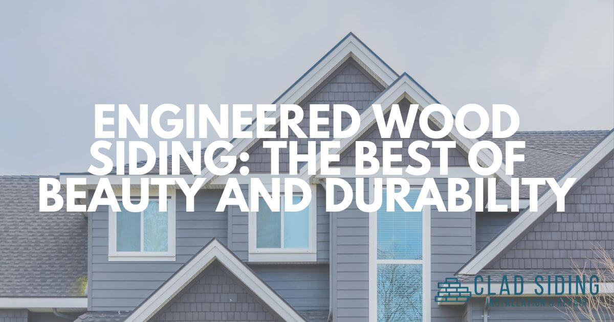 Engineered Wood Siding Combining the Best of Beauty and Durability
